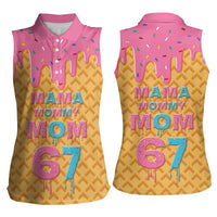 Mama Mommy Mom Six Seven 67 Women Sleeveless Polo Shirt Sweet Dripping Style - Wonder Print Shop