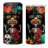 Seis Siete Dia de los Muertos 4 in 1 Can Cooler Tumbler Mexican Funny 67 Calaca Skeleton Sombrero - Wonder Print Shop