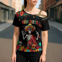 Seis Siete Dia de los Muertos Cross Shoulder Shirt Mexican Funny 67 Calaca Skeleton Sombrero - Wonder Print Shop