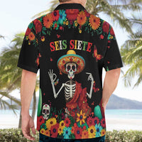 Seis Siete Dia de los Muertos Hawaiian Shirt Mexican Funny 67 Calaca Skeleton Sombrero - Wonder Print Shop