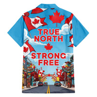 Happy Canada Day Hawaiian Shirt True North Strong Free Maple Leaf