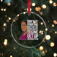 Madam CJ Walker Quote Crystal Glass Ornament Do Not Sit Down And Wait For Opportunities - Wonder Print Shop