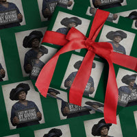 Madam CJ Walker Quote Wrapping Paper Roll I Got My Start By Giving Myself A Start - Wonder Print Shop