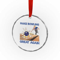 Make Bowling Great Again Crystal Glass Ornament Funny Bowler Gift TS12