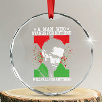 Malcolm X Quote Crystal Glass Ornament Retro A Man Who Stands for Nothing Black History TS10