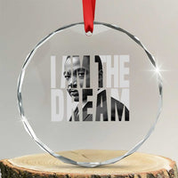 Martin Luther King MLK Day Crystal Glass Ornament I Am The Dream Black King Power Black History Month TS02