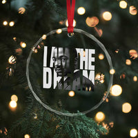 Martin Luther King MLK Day Crystal Glass Ornament I Am The Dream Black King Power Black History Month - Wonder Print Shop