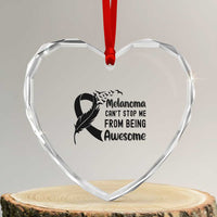 Melanoma Cant Stop Me From Being Awesome Heart Crystal Glass Ornament Support Squad Gift