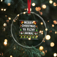 Merry Christmas Ya Filthy Animal Crystal Glass Ornament Ugly Xmas Movie Alone Pajama - Wonder Print Shop
