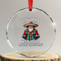 Mexican Santa Xmas Crystal Glass Ornament I Juanna Wish You A Merry Christmas Feliz Navidad Choco Claus TS02