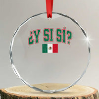 Mexican Y Si Si Crystal Glass Ornament Mexico Flag Funny Mexican Optimistic Saying