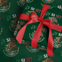 Mexican Y Si Si Wrapping Paper Roll Escudo Mexico Coat of Arms Funny Hispanic Saying