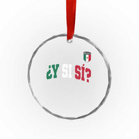 Mexican Y Si Si Football Jersey Style Crystal Glass Ornament Funny Mexico Roots