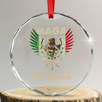 Mexicans Ain't Going Anywhere Crystal Glass Ornament Eagle Mexico Flag Retro Vintage TS02