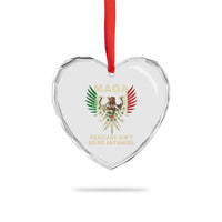 Mexicans Ain't Going Anywhere Heart Crystal Glass Ornament Eagle Mexico Flag Retro Vintage - Wonder Print Shop
