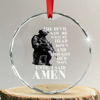Military Christian Warrior Crystal Glass Ornament The Devil Saw Me With My Head Down And Thought He'd Won
