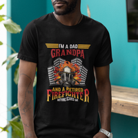 Retired Firefighter T Shirt I'm A Dad A Grandpa Nothing Scares Me Funny Retirement - Wonder Print Shop
