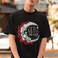 Valentine's Day T Shirt Love You To The Moon And Back Skull Rose - Wonder Print Shop