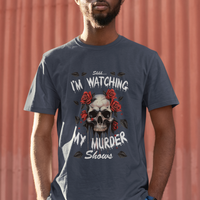 Creepy Skull T Shirt Shhh I'm Watching My Murder Shows - Wonder Print Shop