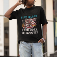 Labor Day T Shirt Blue Collar Hard Work No Handouts American Flag Labor Day - Wonder Print Shop