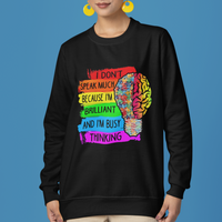 Autism Awareness Sweatshirt I Don't Speak Much Because I'm Brilliant And I'm Busy Thinking Autistic - Wonder Print Shop
