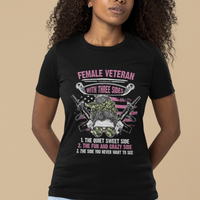 Female Veteran T Shirt With Three Sides But The Side You Never Want To See Army Messy Bun - Wonder Print Shop