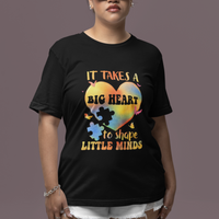 Teacher Life T Shirt It Takes A Big Heart To Shape Little Minds - Wonder Print Shop