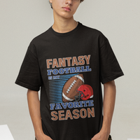 Fantasy Football T Shirt Fantasy Football Is My Favorite Season - Wonder Print Shop
