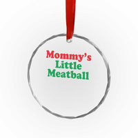 Mommy's Little Meatball Crystal Glass Ornament Funny Italian Family Baby Humor - Wonder Print Shop