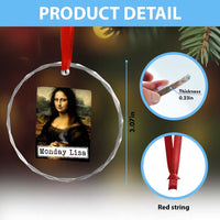 Monday Lisa Coffee Lover Crystal Glass Ornament Funny Mona Lisa Art Parody Graphic Tired Work