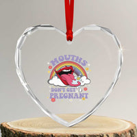 Mouths Dont Get Pregnant Heart Crystal Glass Ornament Funny Dirty Adult Humor - Wonder Print Shop