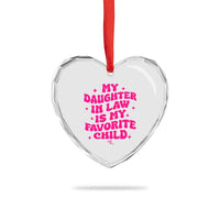 My Daughter in Law is My Favorite Child Heart Crystal Glass Ornament Parents-In-Law Fathers Mothers Day Gifts