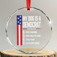 My Dog Is A Democrat Funny Conservative Humor Crystal Glass Ornament Dog Owner Joke Political Satire