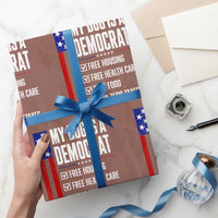 My Dog Is A Democrat Funny Political Satire Wrapping Paper Roll Patriotic Dog Lover Graphic Subtle FDT Humor