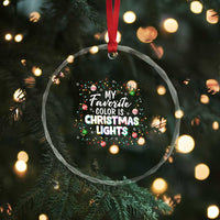 My Favorite Color Is Xmas Lights Crystal Glass Ornament TS09