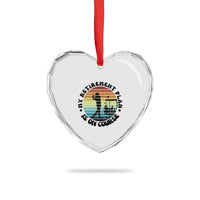 My Retirement Plan Is On Course Heart Crystal Glass Ornament Retired Golfer Gift - Wonder Print Shop