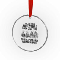 Native American Crystal Glass Ornament Uncess Your Ancestors Look Like This You're Probably An Immigrant TS02