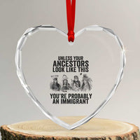 Native American Heart Crystal Glass Ornament Uncess Your Ancestors Look Like This You're Probably An Immigrant - Wonder Print Shop