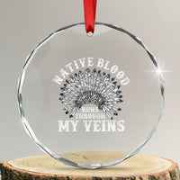 Native Blood Runs Through My Veins Crystal Glass Ornament Native American War Bonnet