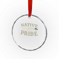 Native Pride Crystal Glass Ornament Native Indian American Day Indigenous Native American