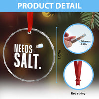 Needs Salt Crystal Glass Ornament Funny Cooking Baking Foodie - Wonder Print Shop