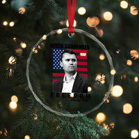 Never Surrender Freedom Crystal Glass Ornament Patriotic Charlie Kirk Tribute American Flag TS02