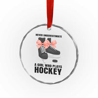 Never Underestimate A Girl Hockey Player Gift Idea Crystal Glass Ornament TS12