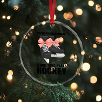 Never Underestimate A Girl Hockey Player Gift Idea Crystal Glass Ornament TS12