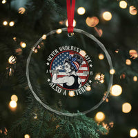 Never Underestimate A Women Who Is Also A Veteran Crystal Glass Ornament Female Veteran TS11