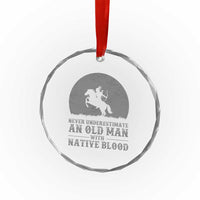 Never Underestimate An Old Man Native American Warrior Crystal Glass Ornament
