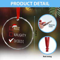 Nice Naughty Skibidi Crystal Glass Ornament Funny Xmas Santa List TS02