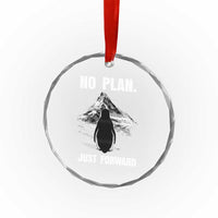 Nihilist Penguin Hiking Meme Crystal Glass Ornament No Plan Just Forward