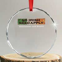No Irish Need Apply Remember Our Roots Crystal Glass Ornament Celtic Pride History