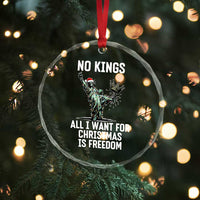 No Kings Crystal Glass Ornament All I Want For Christmas Is Freedom - Wonder Print Shop